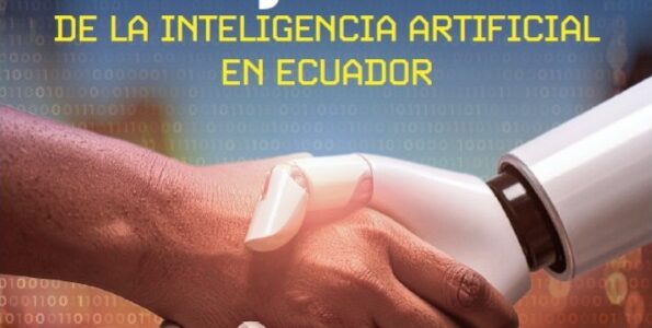 HACIA UNA REGULACIÓN ÉTICA Y EFECTIVA DE LA INTELIGENCIA ARTIFICIAL EN ECUADOR