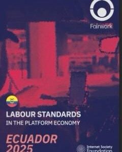 REPORTE 2025: ESTÁNDARES LABORALES EN LA ECONOMÍA DE PLATAFORMAS EN ECUADOR