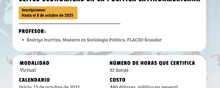 EL PULSO DEL PODER: DESENTRAÑANDO EL ROL DE LAS ÉLITES ECONÓMICAS EN LA POLÍTICA LATINOAMERICANA